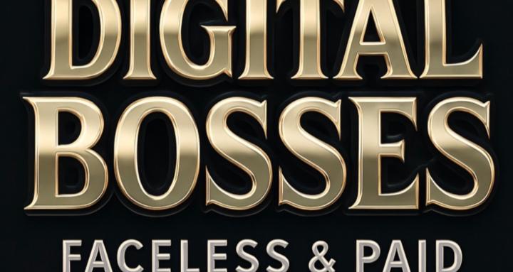 Digital Bosses:Faceless & Paid