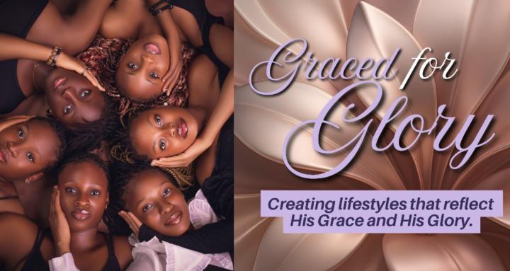 Graced for Glory