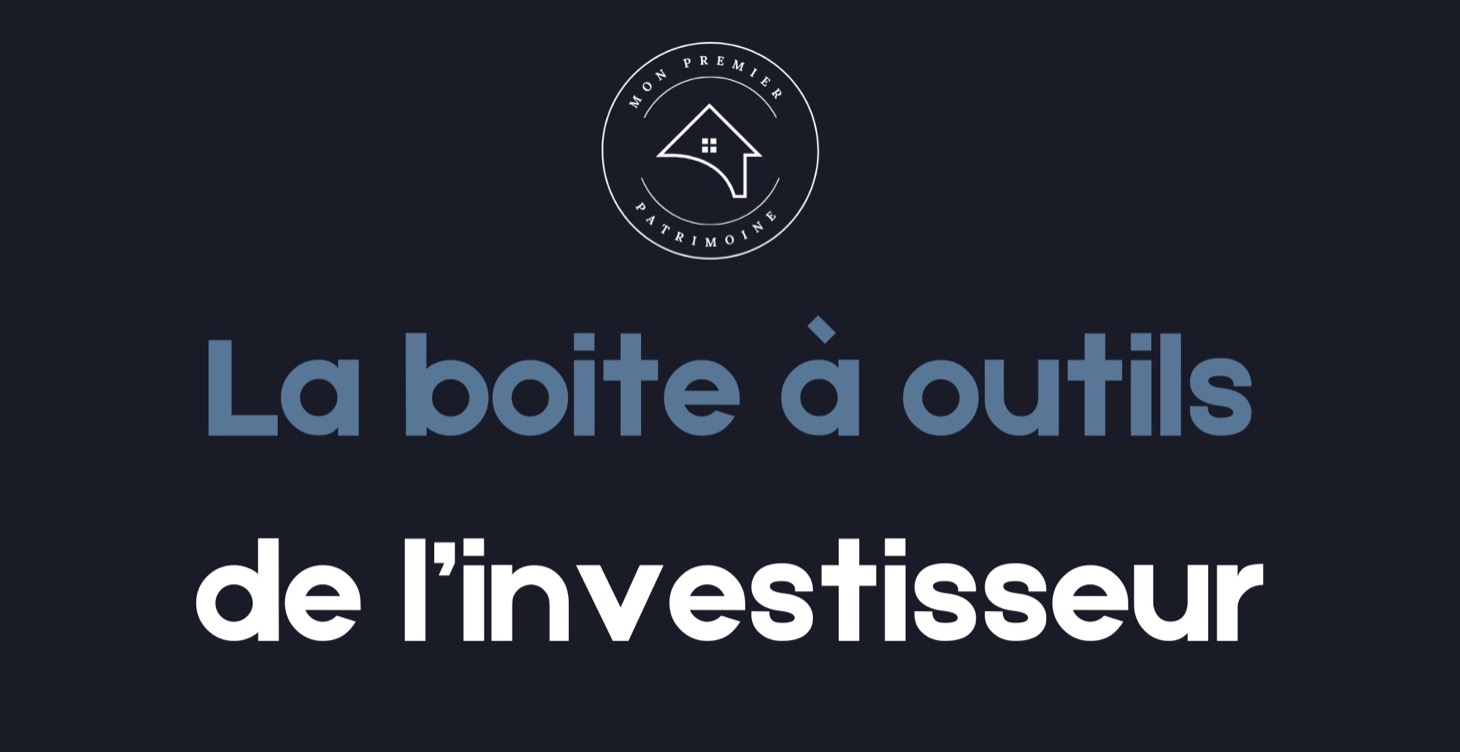 La boite à outils de l'investisseur