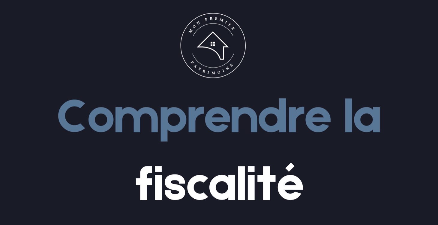 Comprendre la fiscalité