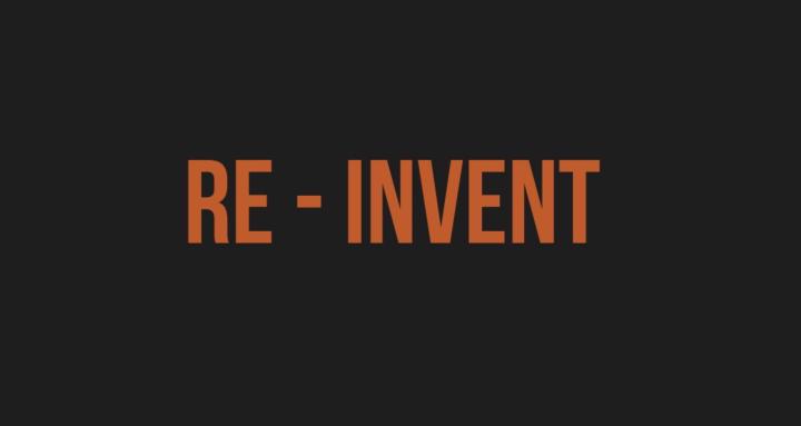 RE-invent 1.0