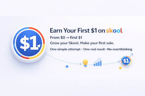Earn Your First $1 on Skool gallery image