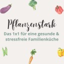 Pflanzenstark - für Familien🌱