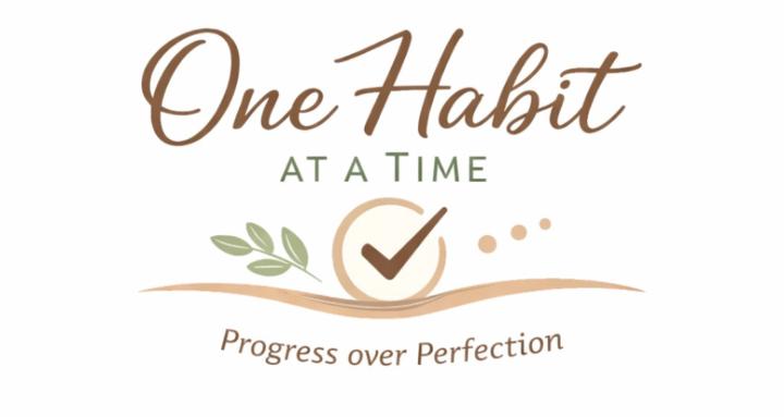 One Habit at a Time