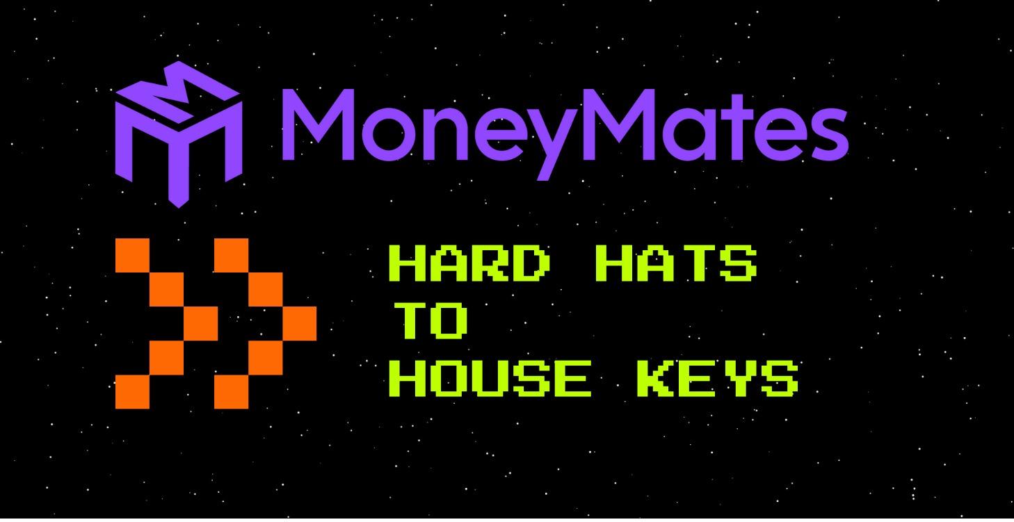 HARD HATS TO HOUSE KEYS