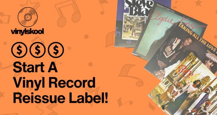 Start A Vinyl Reissue Label!