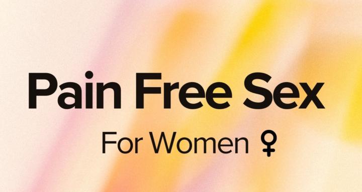 Pain Free Sex