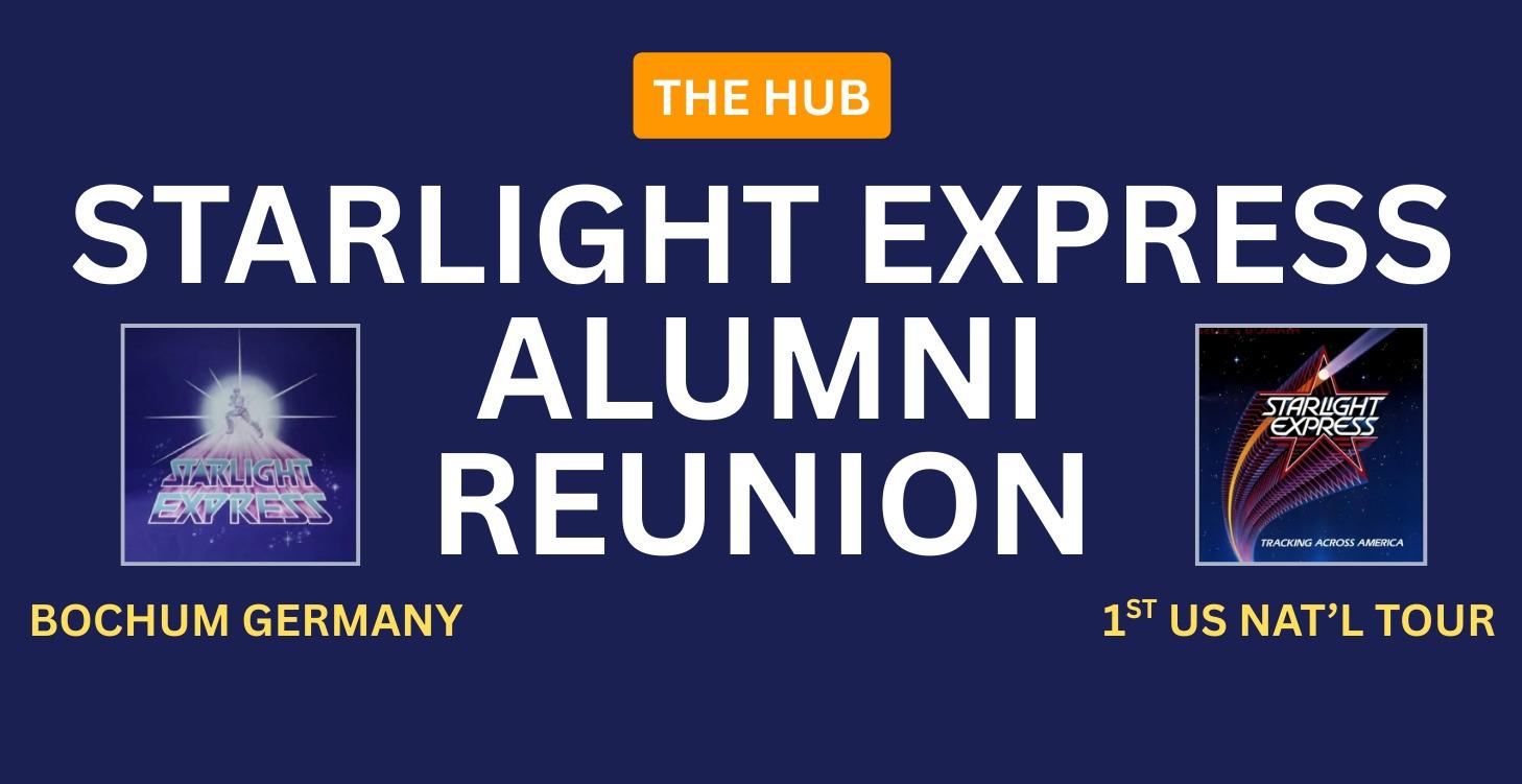 Starlight Express Alumni 2026 Reunion Hub
