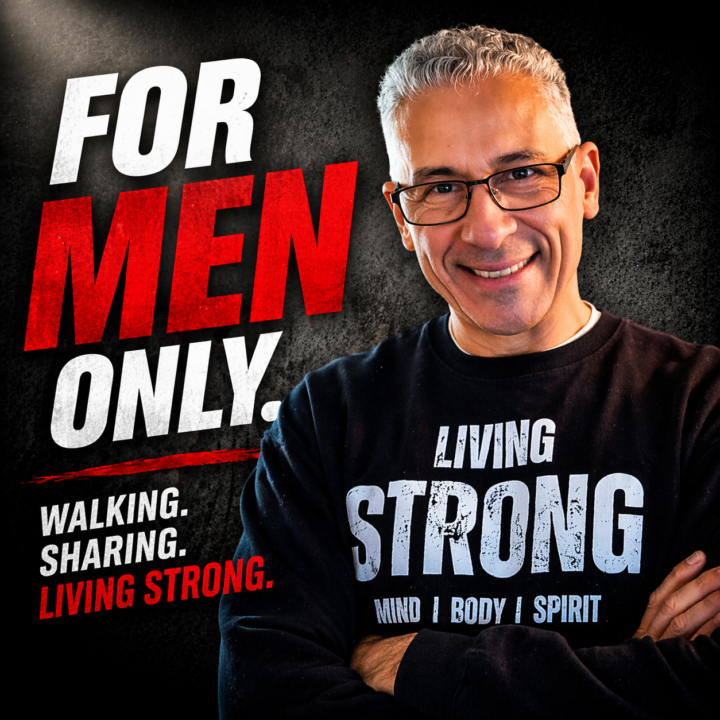Living Strong: Walking Alongside Men