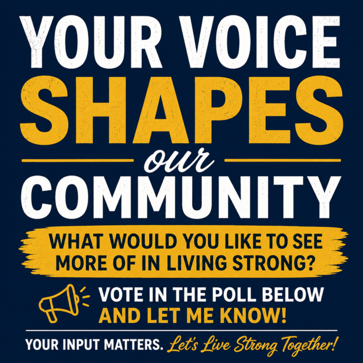 Help Me Build a Better Living Strong Community