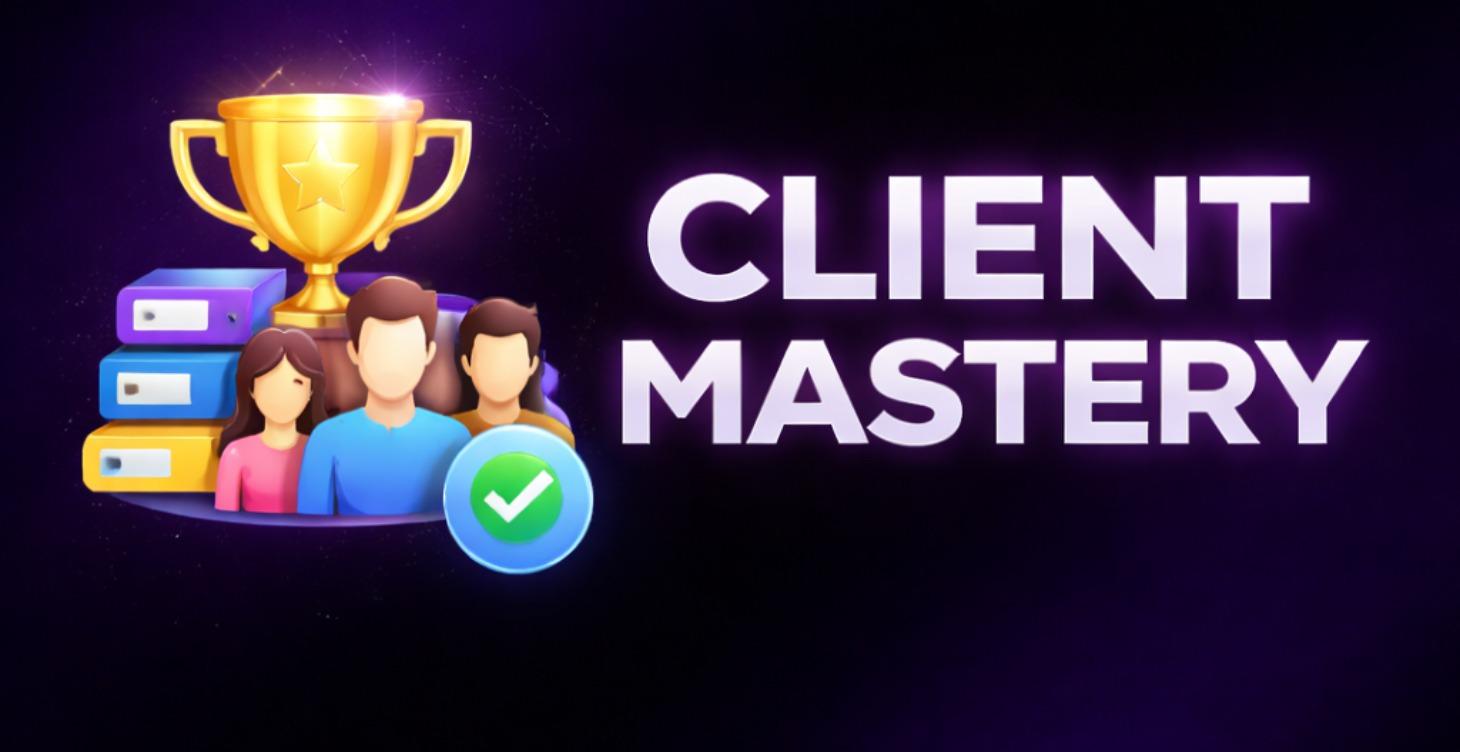 Client Mastery
