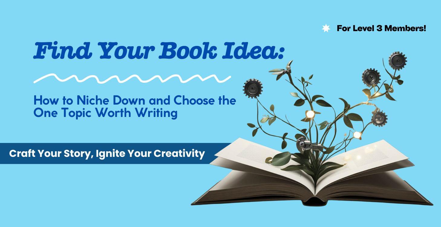 Find Your Book Idea: How to Niche Down Your Topic