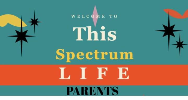 This Spectrum Life: Parents