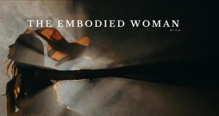 The Embodied Woman