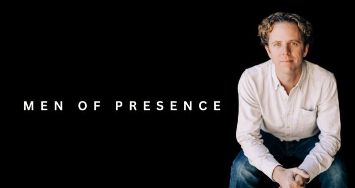 Men of Presence