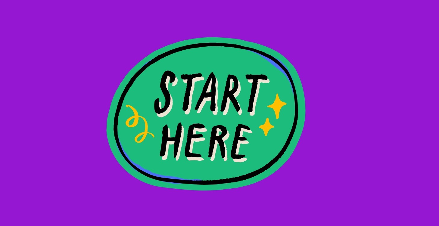 Start here!