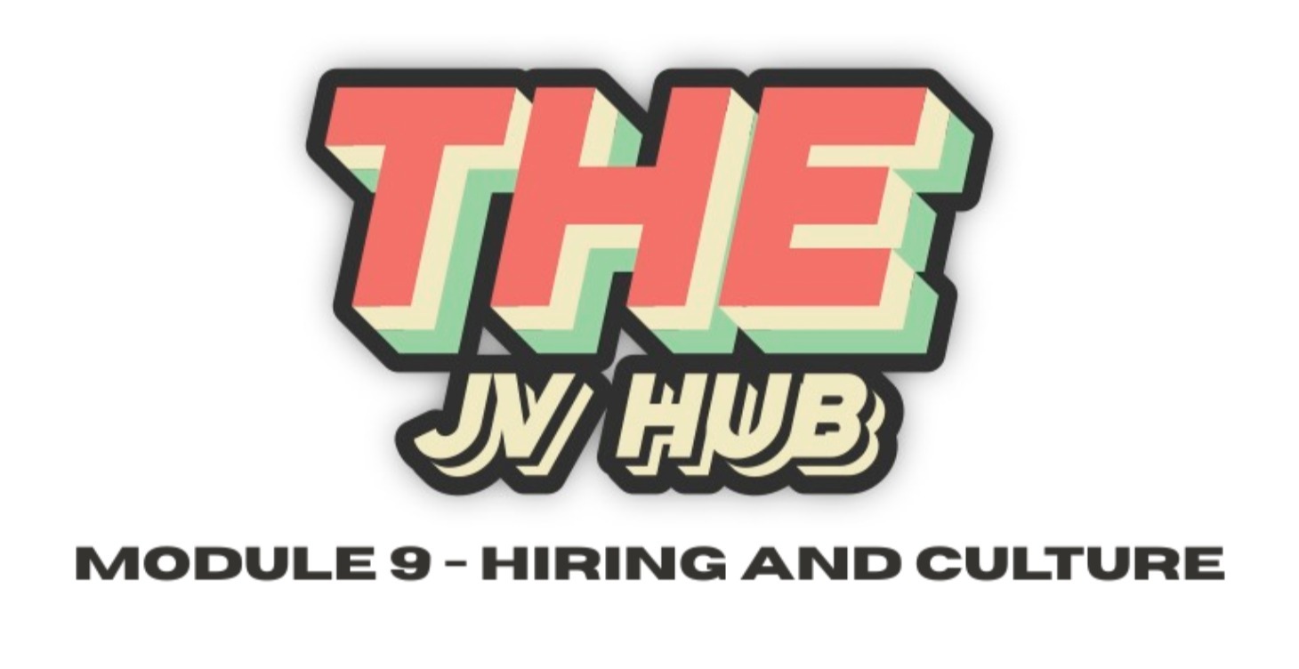 Mod 9: Hiring & Culture