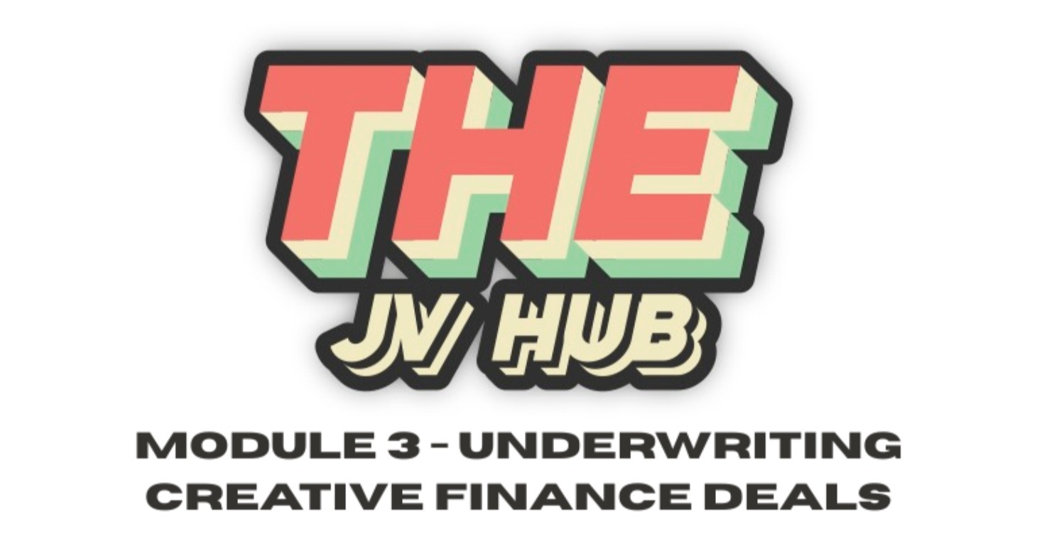 Mod 3: Underwriting Creative Finance Deals