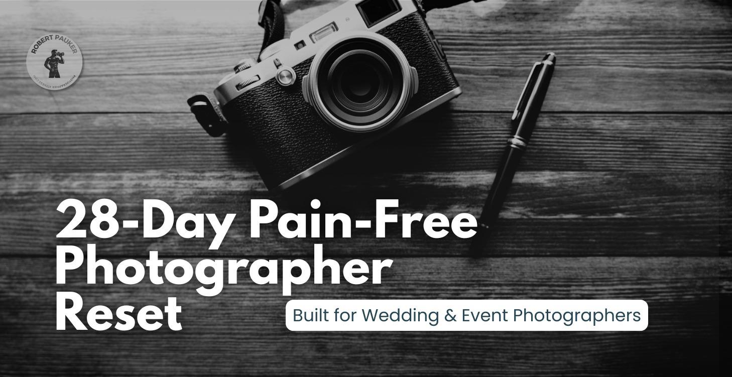 28-Day Pain-Free Photographer Reset