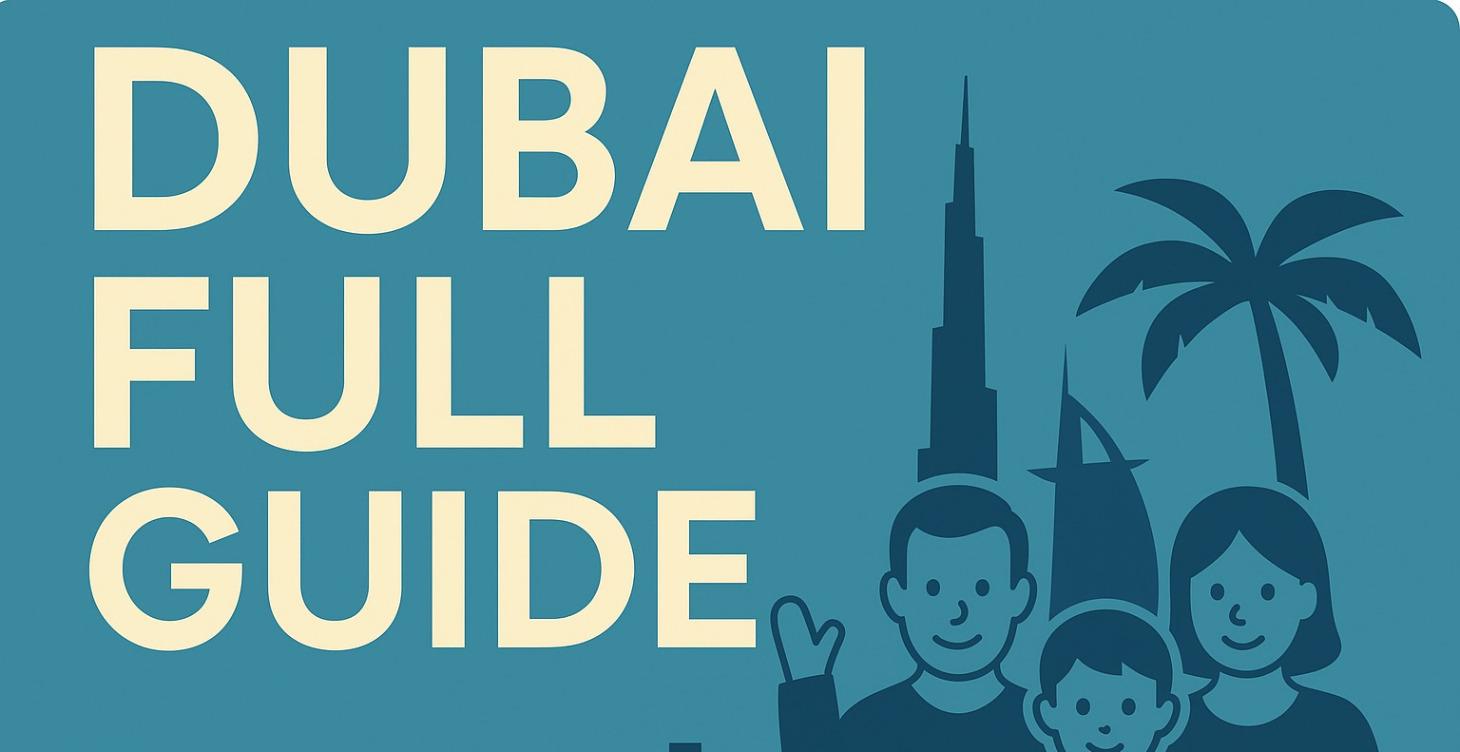 Full Dubai Guide
