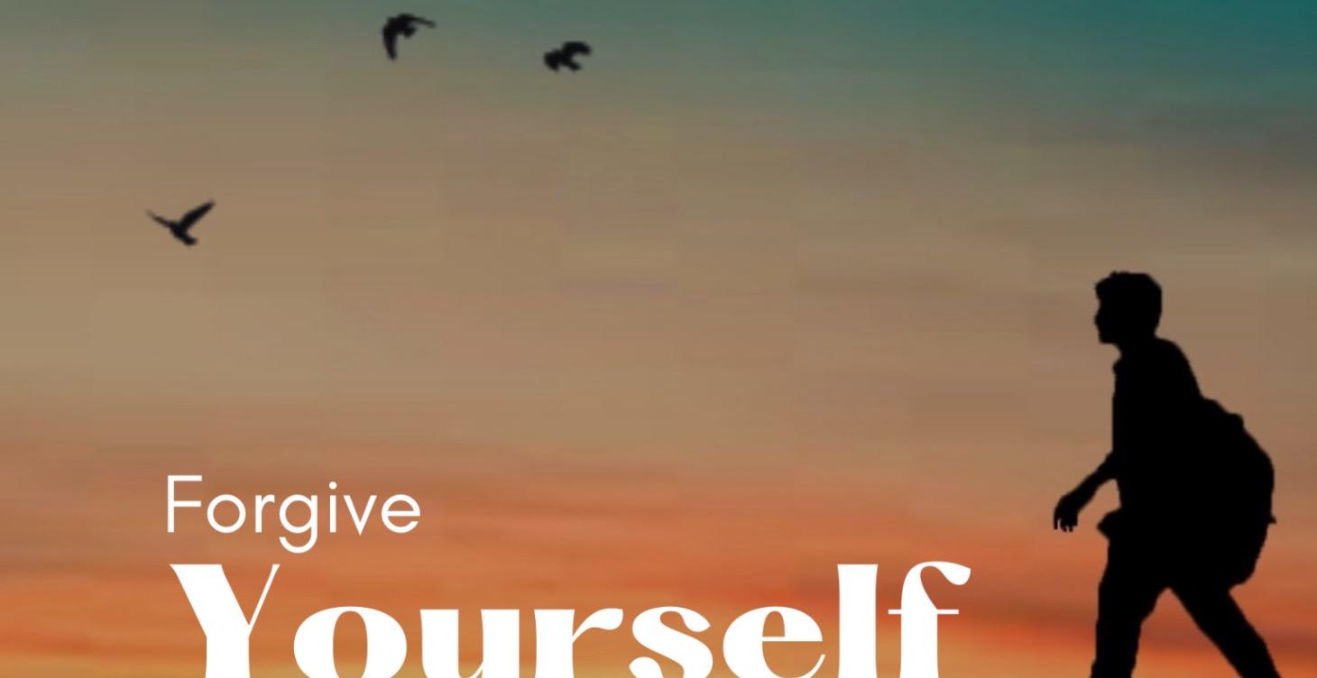 Forgive Yourself