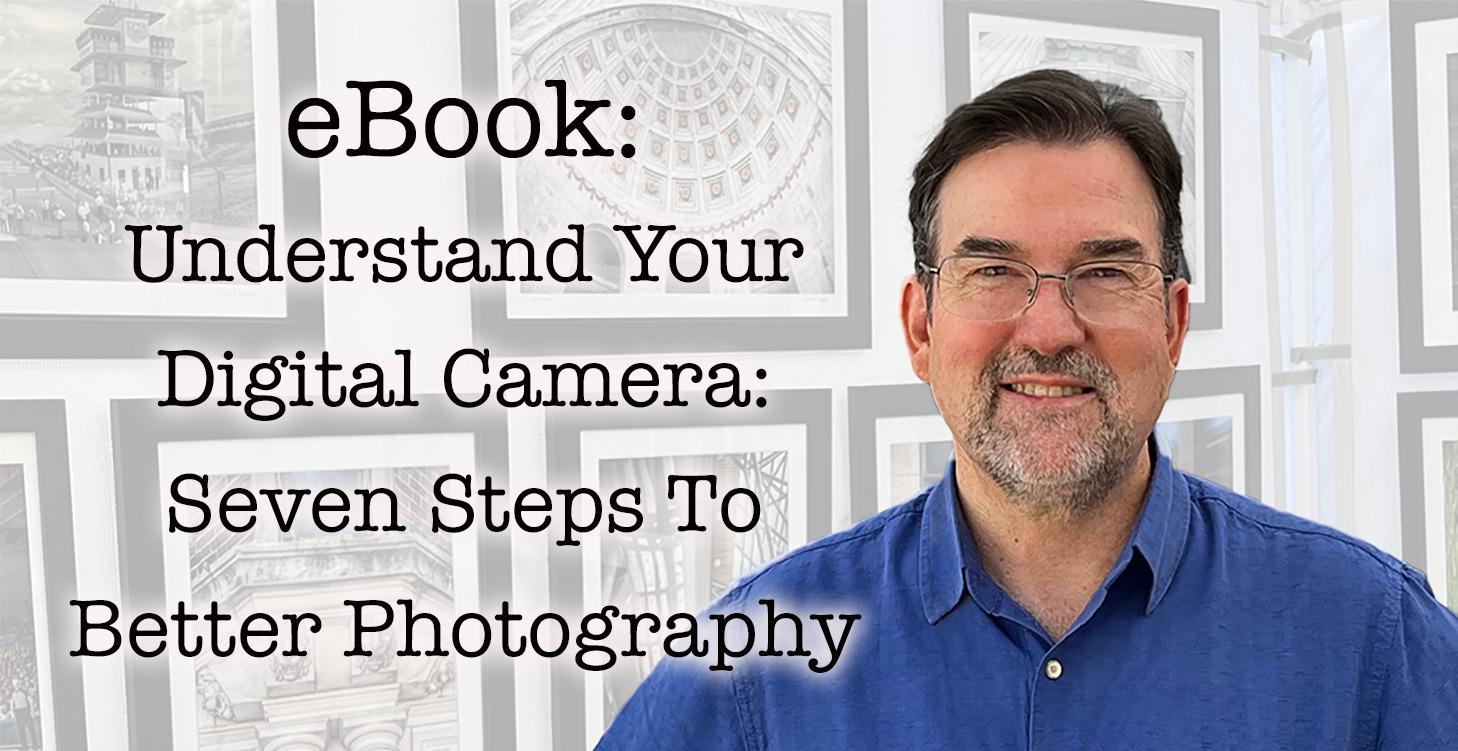 EBook: Understanding Your Digital Camera