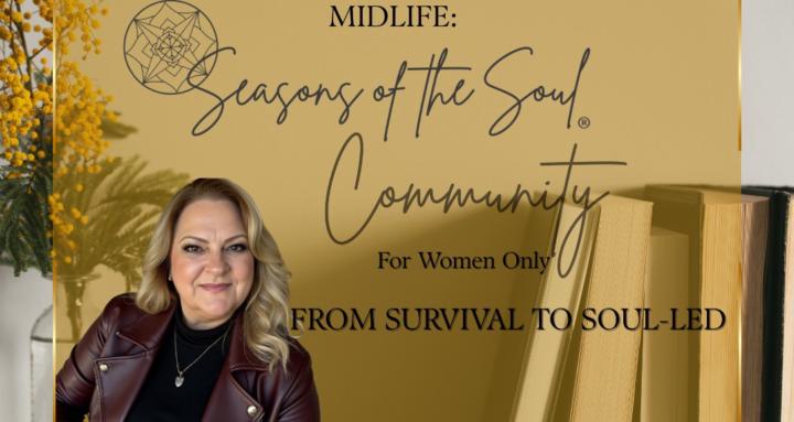 Midlife: Seasons of the Soul® 