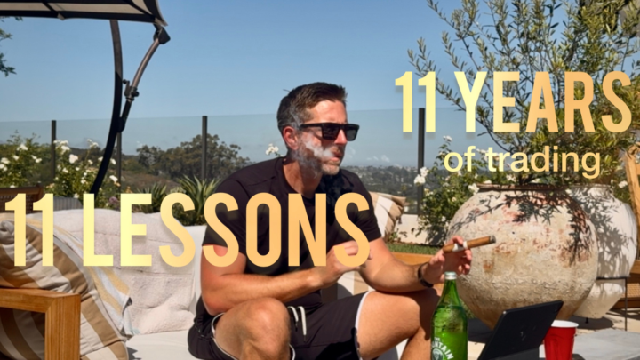 11 LESSONS from 11 YEARS of Trading