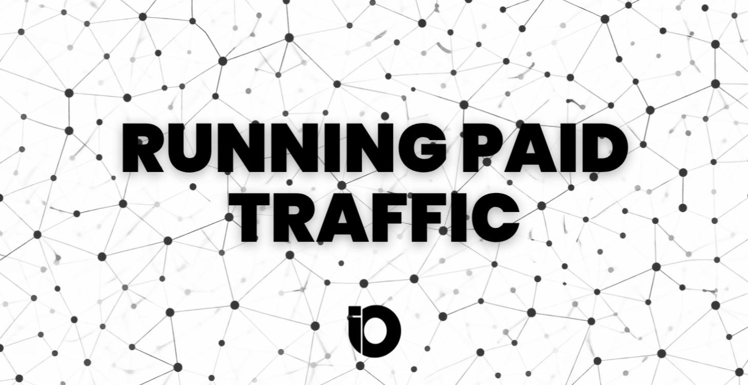 Running Paid Traffic