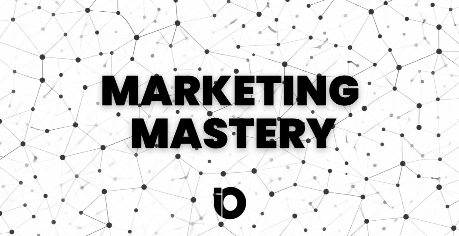 Marketing Mastery