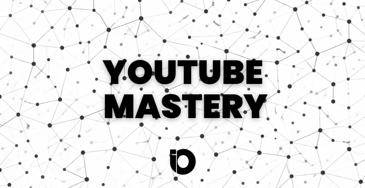 YouTube Mastery