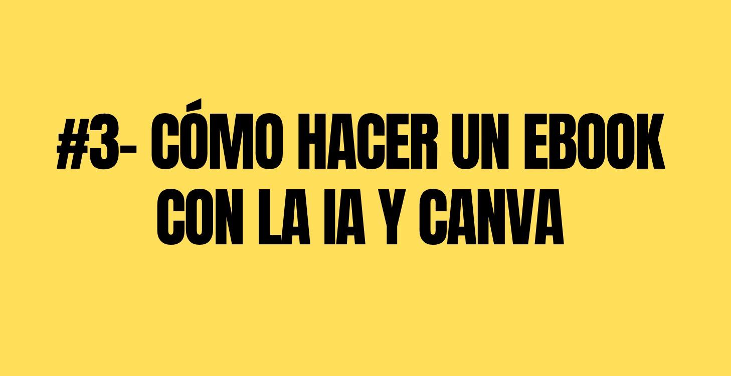 CÓMO HACER UN EBOOK CON LA IA