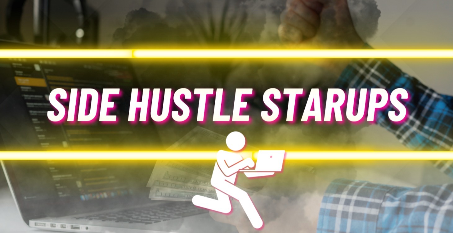 Easy Startup Side Hustles
