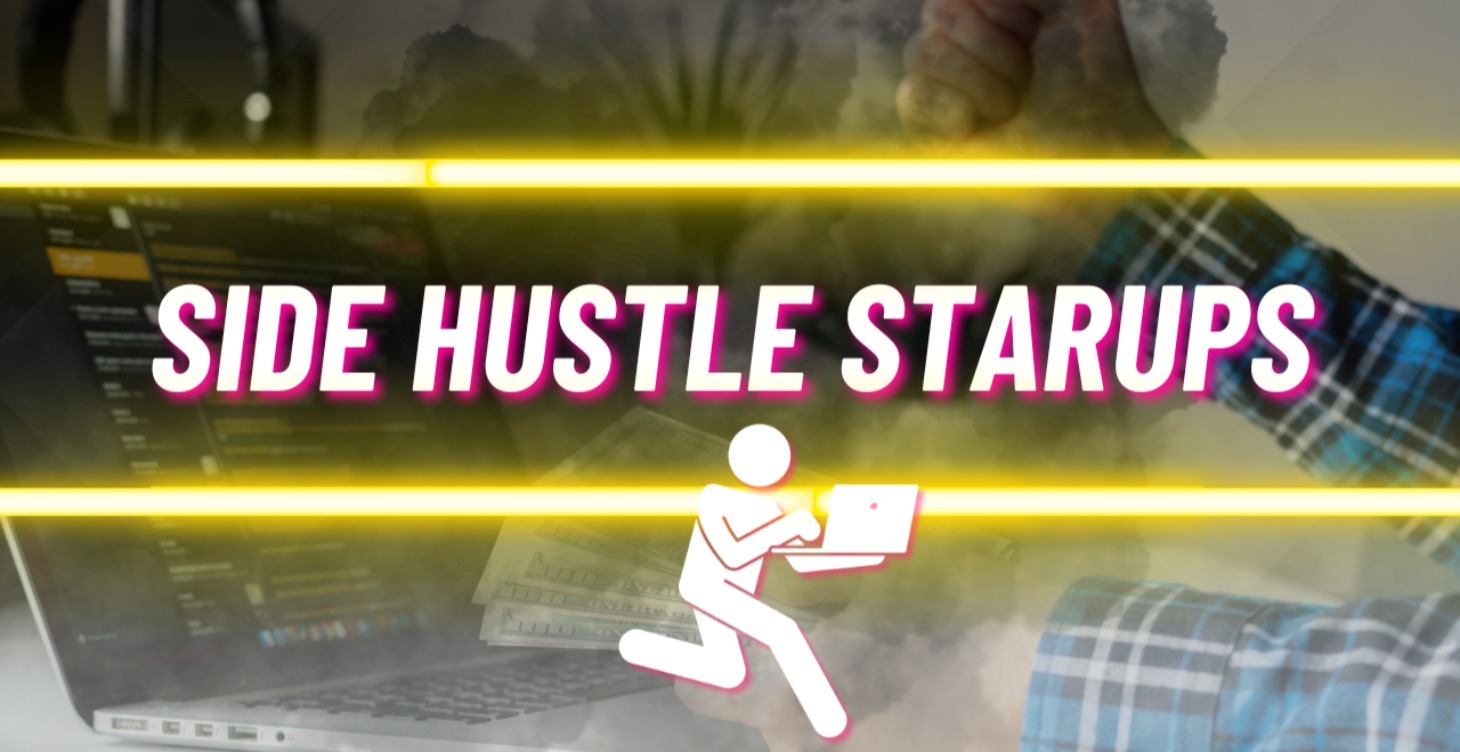 Easy Startup Side Hustles