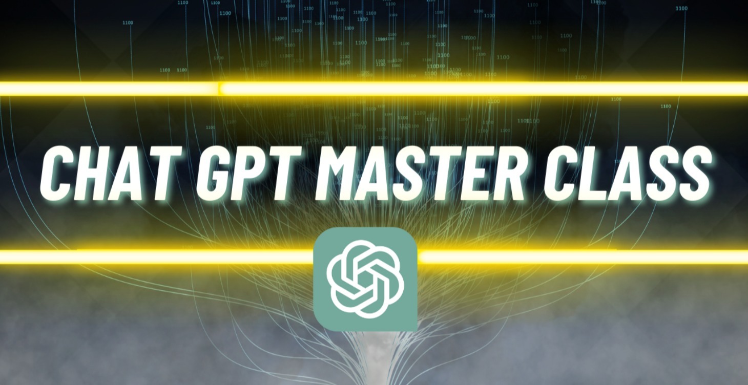 Chat GPT Master Class