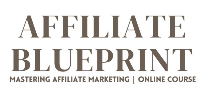 AFFILIATE BLUEPRINT 