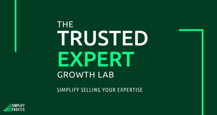 The Trusted Expert Growth Lab