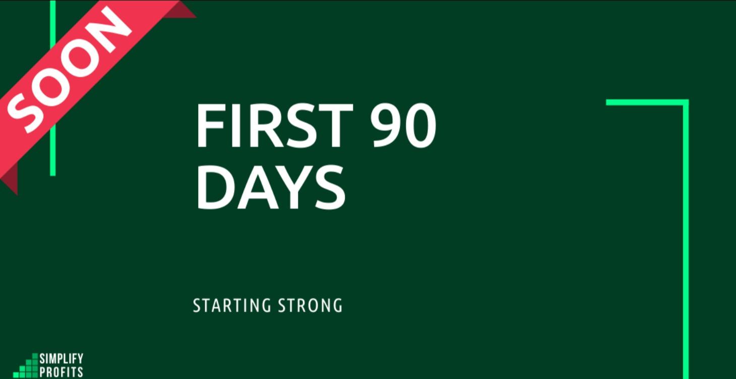 The First 90 Days Action Plan