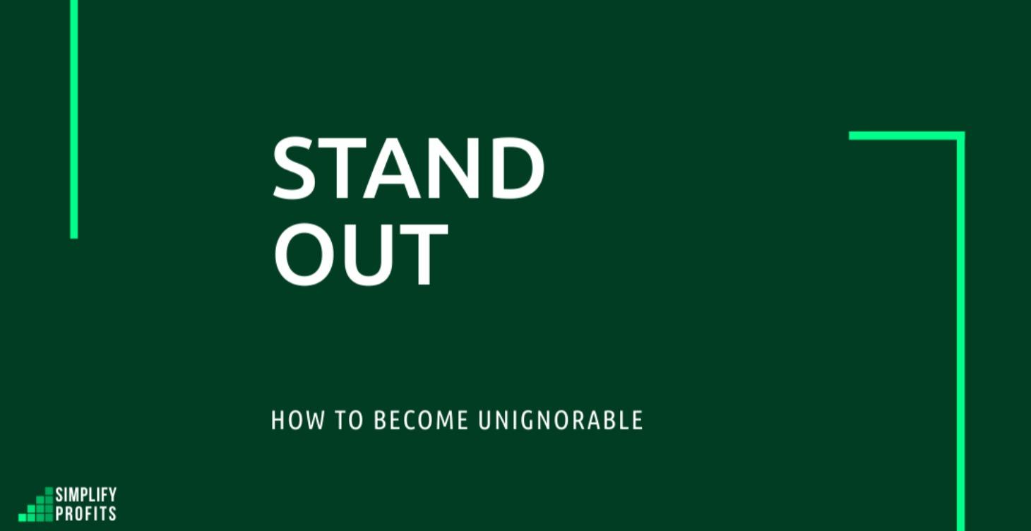 How to Stand Out
