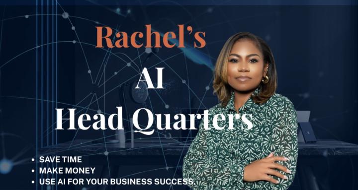 Rachel's AI Head Quarters
