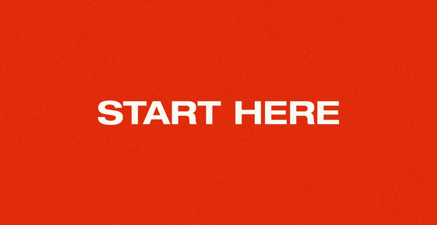 Start Here