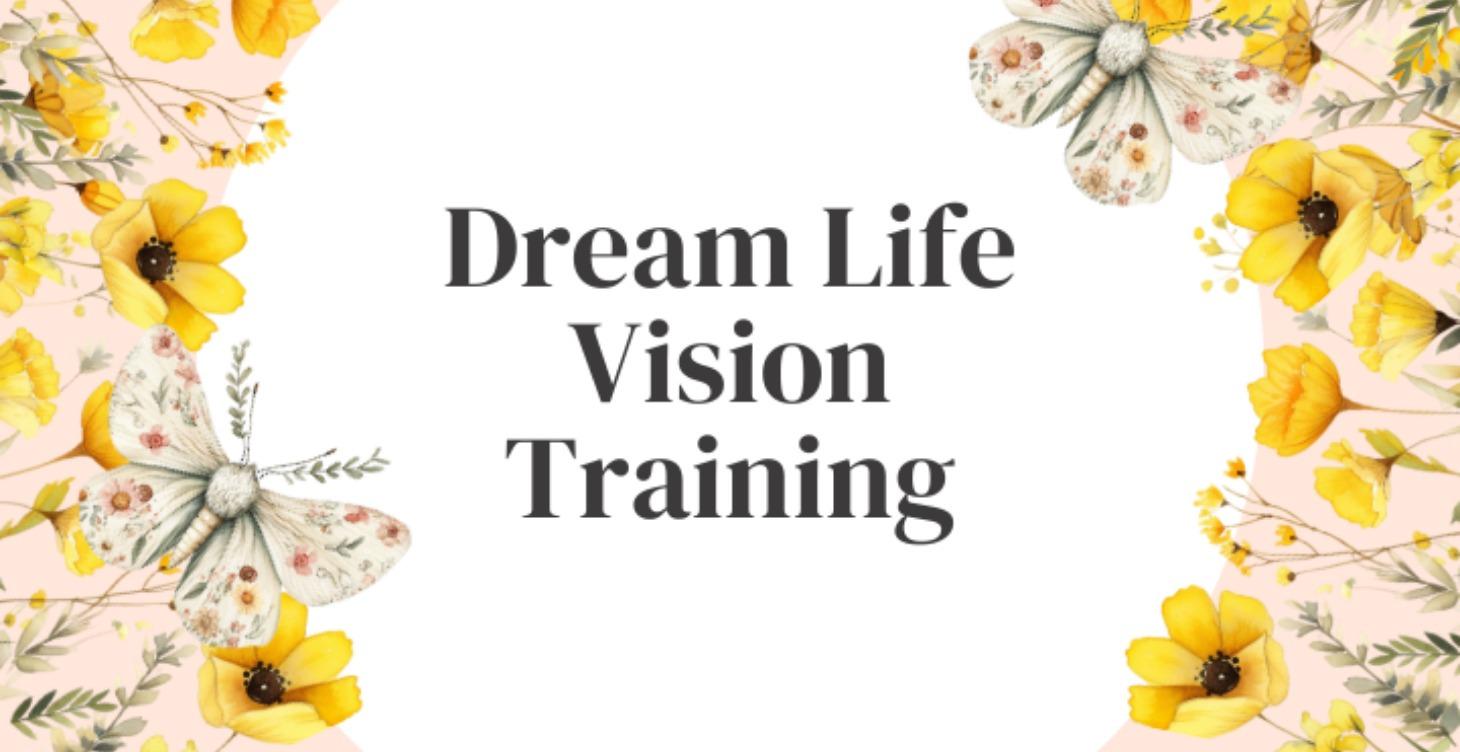 Dream Life Vision Training