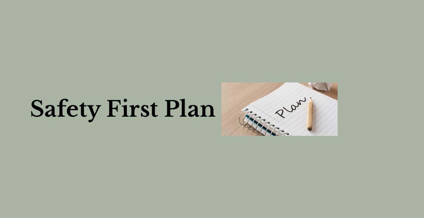 Module 4. The Safety First Plan