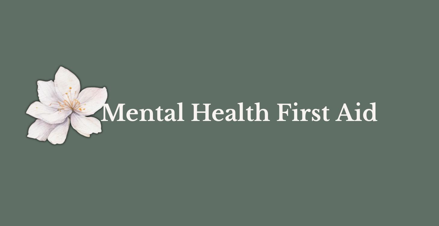 Module 3. Mental Health First Aid