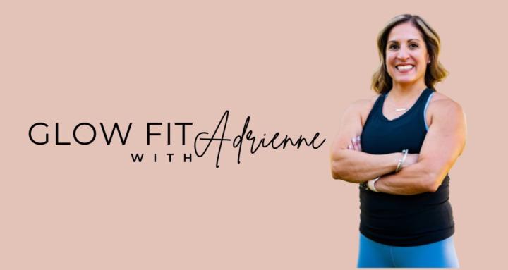 Glow Fit with Adrienne