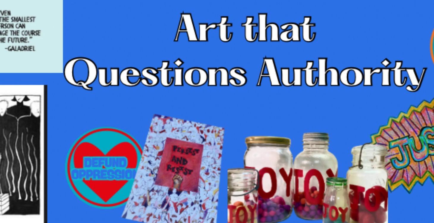 How to Use Art to Question Authority