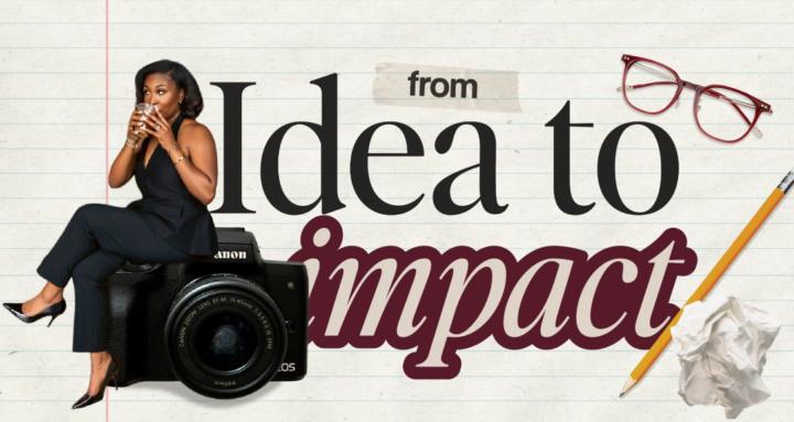 Idea to Impact | Women in Biz
