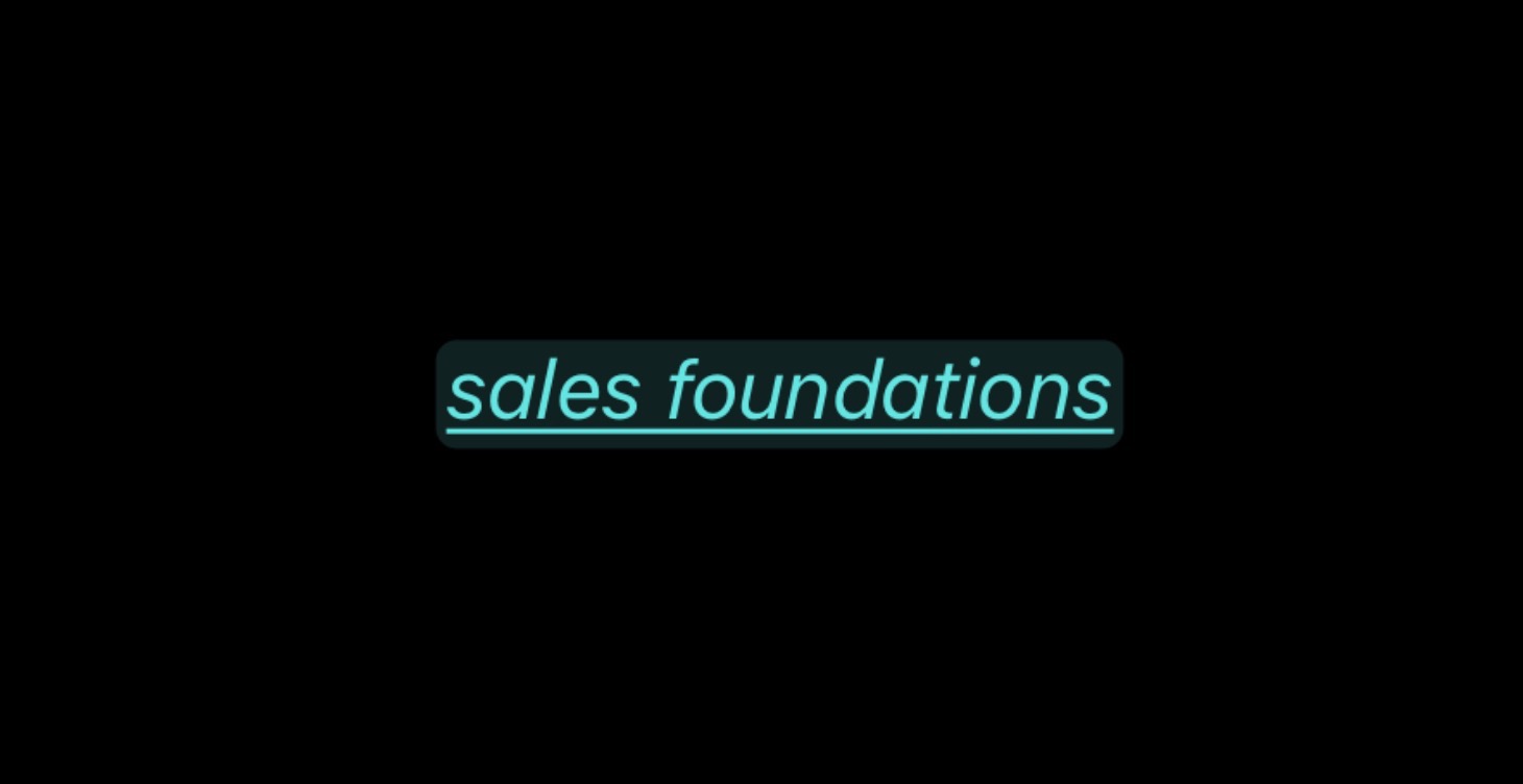 Step 1: Sales Foundations