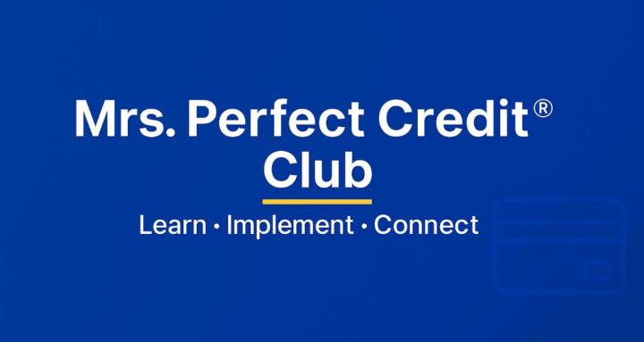 Mrs. Perfect Credit® Club