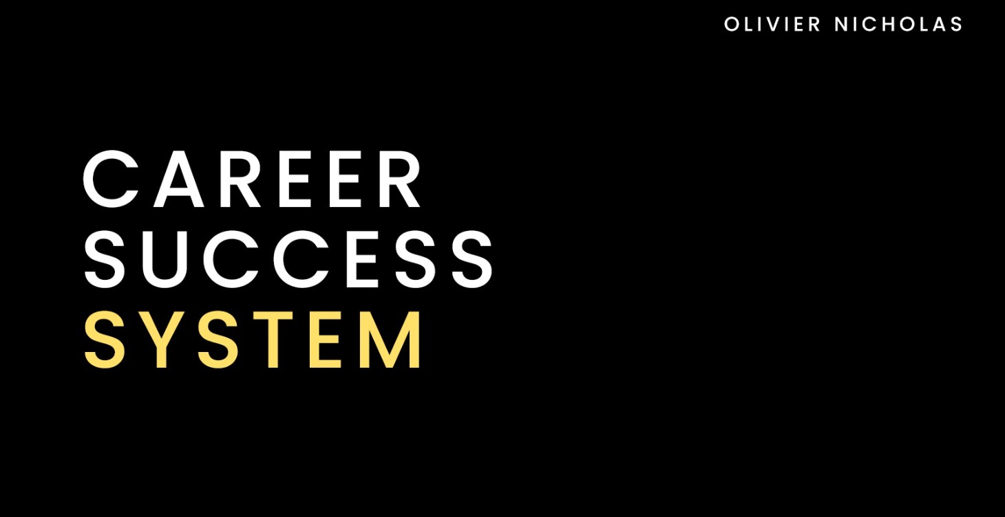 The Career Success System